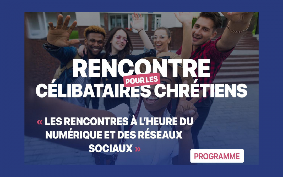 Rencontre pour les célibataires chrétiens
